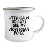 Funny Mortician Gifts from Friends - Christmas Unique Gifts for Mortician Men - Keep Calm Or I Will Use My Mortician Voice Stainless Steel Camping Mug - Image 2